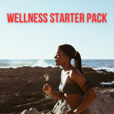 Wellness Starter Pack